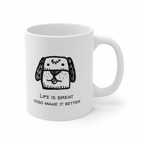 Tea Mug - Life is great, Dogs makes it better