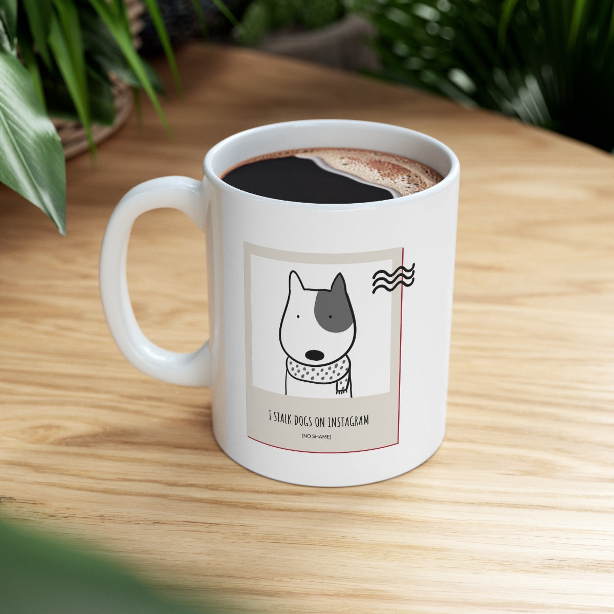 Tea Mug - I stalk dogs on Instagram