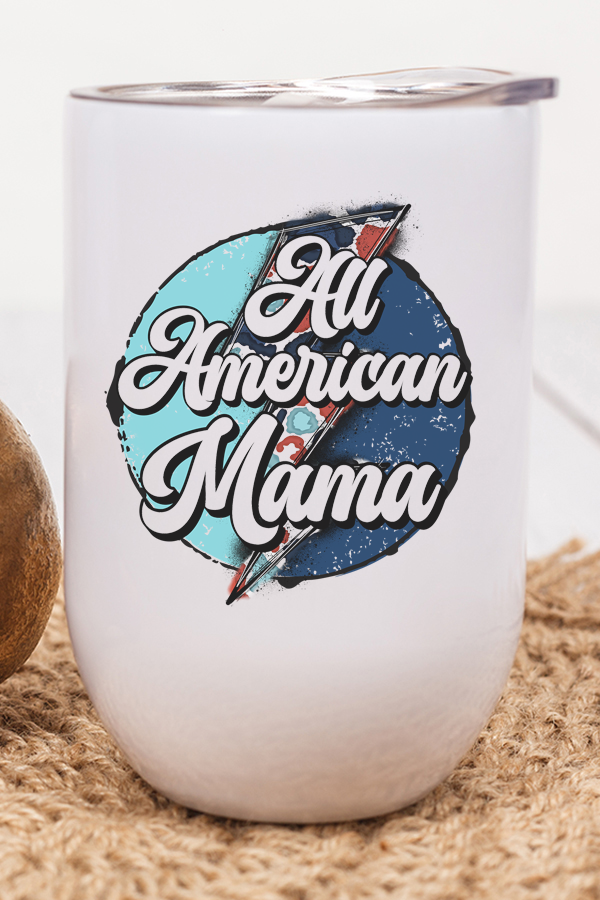 Patriotic Wine Cup/Tumbler - All American Mama