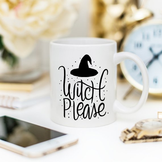 Halloween - Witch Please - Coffee/Tea Mug