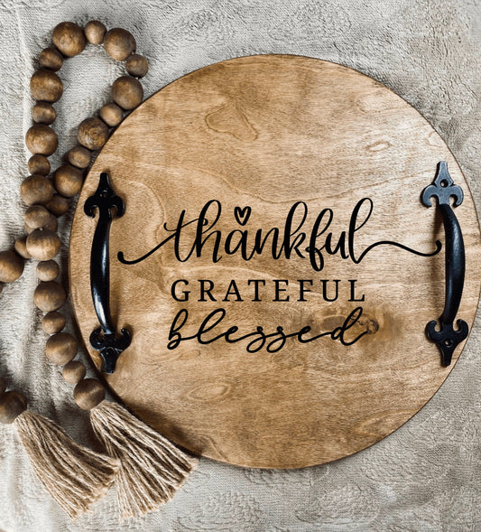 Thankful Grateful Blessed/ Wooden Tray